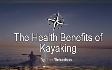 The Health Benefits of Kayaking